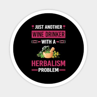 Wine Drinker Herbalism Herbalist PhytoWine Drinker Herb Herbs Herbal Magnet